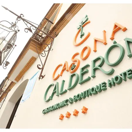 Hotel La Casona De Calderón Gastronomic&boutique