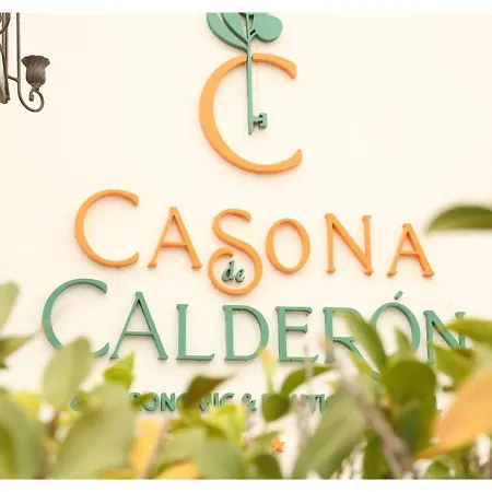 La Casona De Calderón Gastronomic&boutique